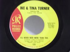 Ike & Tina Turner, Philles 135"I'll Never Need More Than This"EUA, 7"45,1966 N. Soul comprar usado  Enviando para Brazil