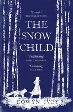 The Snow Child: The Richard and Judy Bestseller by Ivey, Eowyn Book The Cheap segunda mano  Embacar hacia Argentina