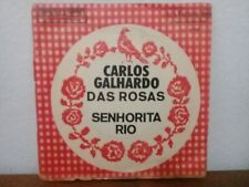 7" CARLOS GALHARDO 45 "DAS ROSAS" BOSSA JAZZ SAMBA BRASIL MUITO BOM ESTADO+ DORIVAL CAYMMI  comprar usado  Brasil 