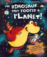 The Dinosaur That Pooped A Planet (Danny & Dinosaurs) By Tom Fletcher, Dougie P for sale  UK