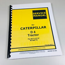 Used, CAT CATERPILLAR D4 CRAWLER TRACTOR DOZER SERVICE REPAIR MANUAL 4G 7J 2T 5T 6U 7U for sale  Shipping to Canada