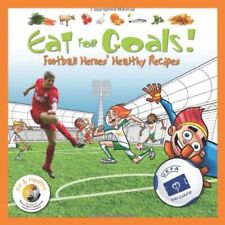 Eat for Goals!: Football Heroes' Healthy Recipes by Various Paperback Book The comprar usado  Enviando para Brazil