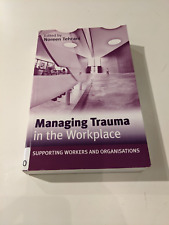 Managing trauma workplace for sale  SUNDERLAND