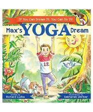 Używany, Max's Yoga Dream: If You Can Dream It, You Can Do It!, Richard Ludka na sprzedaż  Wysyłka do Poland