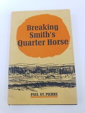 Breaking Smiths Quarter Horse, Paul St Pierre, The Ryerson Press 1966 comprar usado  Enviando para Brazil