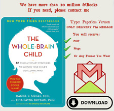 The Whole-Brain Child: 12 estrategias revolucionarias para nutrir el desarrollo de tu hijo segunda mano  Embacar hacia Argentina