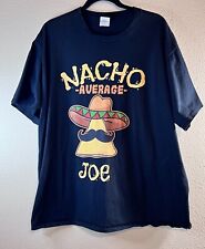 Nacho average joe for sale  Tacoma