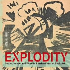 Explodity: sonido, imagen y palabra en arte de libros futuristas rusos, Perloff, Nancy,  segunda mano  Embacar hacia Argentina