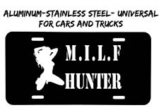 Placa de licencia frontal Milf Hunter hecha en los EE. UU. aluminio y acero inoxidable JDM segunda mano  Embacar hacia Mexico