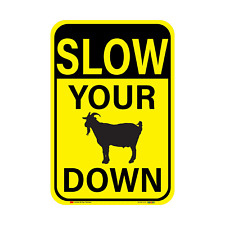 Slow goat sign for sale  Little Rock