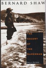 Bernard Shaw The Ascent Of The Superman By Peters, Sally for sale  Shipping to South Africa