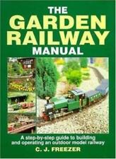 The Garden Railway Manual: A Step-By-Step Guide to Building and Operating an O.. segunda mano  Embacar hacia Argentina