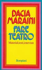 Maraini dacia..fare teatro usato  Italia