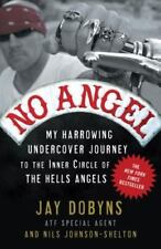 No Angel: My Harrowing Undercover Journey to the Inner Circle of the Hells..., usado comprar usado  Enviando para Brazil