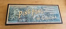 Ping ping gossima. for sale  CRANLEIGH