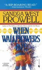 When Wallflowers Die: A Phoebe Siegel Mystery por Prowell, Sandra West comprar usado  Enviando para Brazil