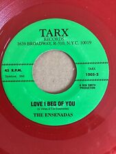 DOOWOP/SOUL 45 ENSENADAS TARX 1005 (CERA VERMELHA) LOVE I BEG OF YOU/ON AND ON comprar usado  Enviando para Brazil