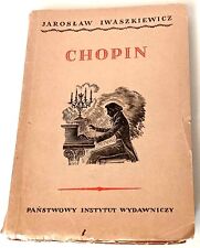 Jarosław Iwaszkiewicz: Chopin. Warszawa: Państwowy Instytut Wydaw. 1949 - wyd. 2 na sprzedaż  PL