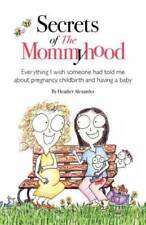 Secrets mommyhood everything for sale  Montgomery