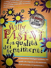Willy Pasini: La qualità dei sentimenti Ed. Mondadori [RS] A47  usato  Monterotondo