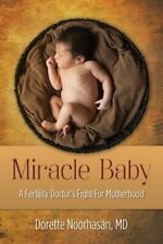 Miracle Baby: A Fertility Doctor's Fight for Motherhood por Noorhasan, Dorette comprar usado  Enviando para Brazil