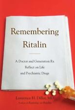 Remembering Ritalin: A Doctor and Generation RX Reflect on Life and... comprar usado  Enviando para Brazil