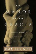 En Manos de la Gracia = In the Grip of Grace por Lucado, Max comprar usado  Enviando para Brazil