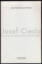 J.P. Gavard-Perret. Josef CIESLA. Les portes du silence… Les Sept Collines 1999., używany na sprzedaż  Wysyłka do Poland