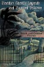 Usado, Florida's Ghostly Legends and Haunted Folklore: Volume 1: South and Central... comprar usado  Enviando para Brazil
