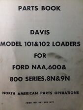 Massey Ferguson Tractor Davis 101 102 Loader Parts Manual Ford NAA 9N 8N 600 800 for sale  Chewelah