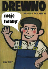 Drewno moje hobby - Polański Janusz na sprzedaż  PL