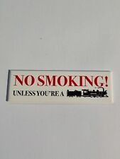 Smoking unless train for sale  CALLINGTON