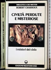 Civiltà perdute misteriose. usato  Ariccia