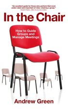 Usado, En la silla: cómo guiar grupos y gestionar reuniones, libro de bolsillo de Green, A... segunda mano  Embacar hacia Argentina