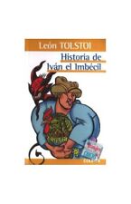 Historia de Ivan El Imbecil (Edi Espanhol... por Tolstói, Leo Brochura / capa mole comprar usado  Enviando para Brazil