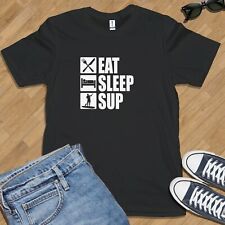 Eat sleep sup for sale  CHELMSFORD