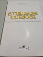 Etruschi curiosi storia usato  Italia