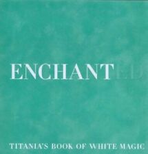Enchanted: Titania's Book of White Magic by Morris  (Photographer), Sar Hardback segunda mano  Embacar hacia Argentina