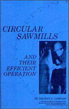 Circular Sawmills and Their Efficient Operation - by US Forest Service - reprint for sale  Mebane