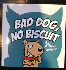 Bad Dog No Galleta Illustrated Libro en Rústica Anthony Smith Souvenir Prensa comprar usado  Enviando para Brazil