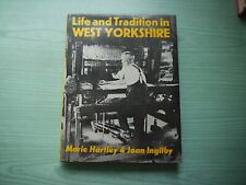 LIFE & TRADITION IN WEST YORKSHIRE DALES by MARIE HARTLEY & JOAN INGILBY H/B D/W comprar usado  Enviando para Brazil