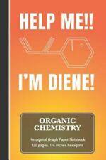Caderno de Papel Gráfico Hexagonal de Química Orgânica - Ajude-me!! I'm Diene!:... comprar usado  Enviando para Brazil