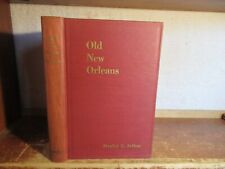 ANTIGUO NUEVO LIBRO ORLEANS STANLEY ARTHUR FIRMADO ARQUITECTURA SUREÑA HOGAR LOUISIANA, usado segunda mano  Embacar hacia Argentina