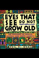 Ojos que ven no envejecen: los proverbios de México, América Central y del Sur segunda mano  Embacar hacia Argentina