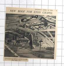 1959 Workman Building New Roof Of Stone To Replace Timber, College Chapel Eton for sale  Shipping to South Africa