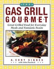 The Gas Grill Gourmet: ótima comida grelhada para refeições diárias e festas fantásticas comprar usado  Enviando para Brazil