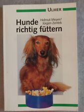 Hunde richtig füttern gebraucht kaufen  Brühl