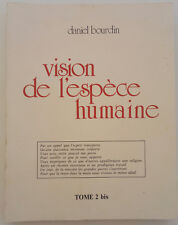 Vision espèce humaine d'occasion  Châteauroux