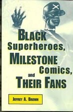 Black Superheroes, Milestone Comics and Their Fans TPB/Jeffrey A. Brown/2001 for sale  Shipping to South Africa