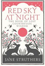 Red Sky at Night: The Book of Lost Country Wisdom by Struthers, Jane Hardback, usado comprar usado  Enviando para Brazil